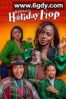 Vera's Holiday Flop(2025)HD高清迅雷网盘磁力下载