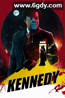 肯尼迪(2023)HD高清迅雷网盘磁力下载