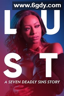 Seven Deadly Sins：Lust(2021)HD高清迅雷网盘磁力下载