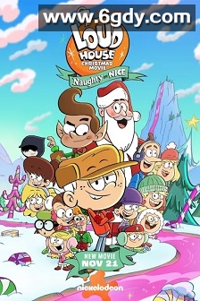 A Loud House Christmas Movie: Naughty or Nice(2025)HD高清迅雷网盘磁力下载