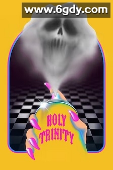 Holy Trinity(2019)HD高清迅雷网盘磁力下载