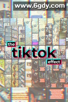The TikTok Effect(2023)HD高清迅雷网盘磁力下载