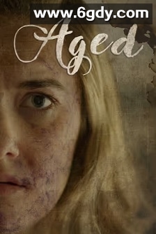 Aged(2023)HD高清迅雷网盘磁力下载