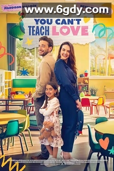 You Can't Teach Love(2023)HD高清迅雷网盘磁力下载