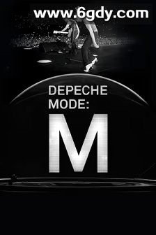 Depeche Mode: M(2025)HD高清迅雷网盘磁力下载