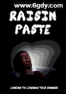Raisin Paste(2022)HD高清迅雷网盘磁力下载