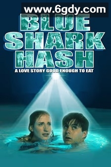 Blue Shark Hash(2000)HD高清迅雷网盘磁力下载