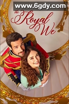The Royal We(2025)HD高清迅雷网盘磁力下载