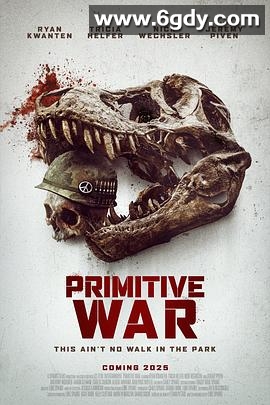 原始战争(2025)HD高清迅雷网盘磁力下载