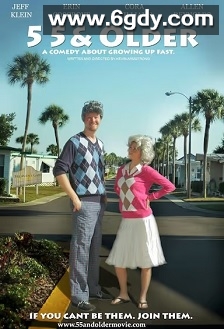 55 and older(2013)HD高清迅雷网盘磁力下载