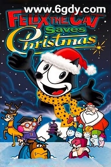 Felix the Cat Saves Christmas(2004)HD高清迅雷网盘磁力下载